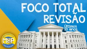 Revisão UFPR – FOCO TOTAL – 1ª Fase