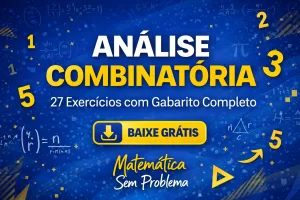 Análise Combinatória com Exercícios Resolvidos